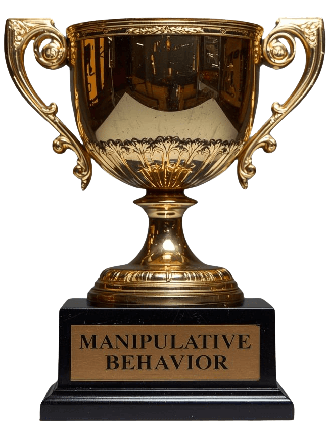 Trophy for manipulative behavior